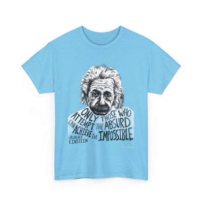 Inspirational Einstein Quote Unisex Cotton Tee